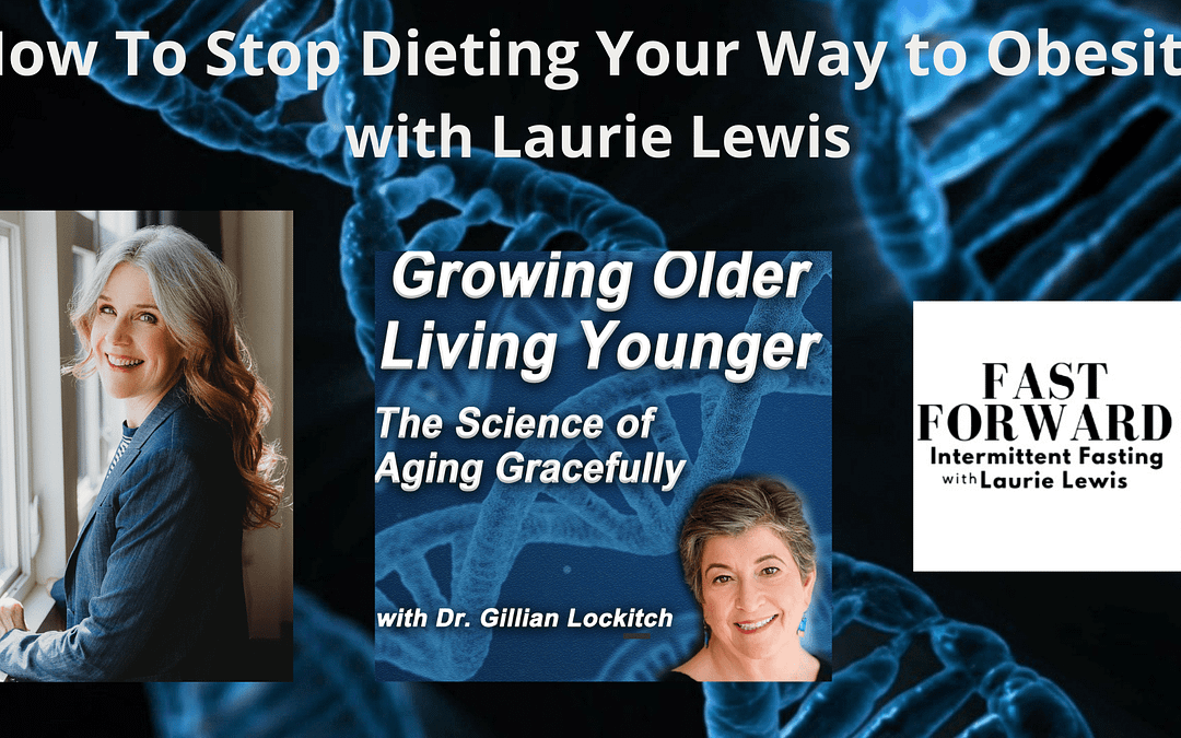 075 Laurie Lewis: How to Stop Dieting Your Way to Obesity
