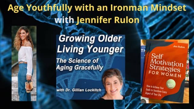 120 Jennifer Rulon:  Age Youthfully with an Ironman Mindset