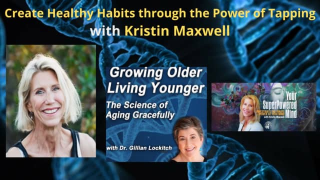 123 Kristin Maxwell: Create Healthy Habits through the Power of Tapping