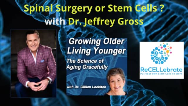 131 Dr. Jeffrey Gross: Spinal Surgery or Stem Cells?